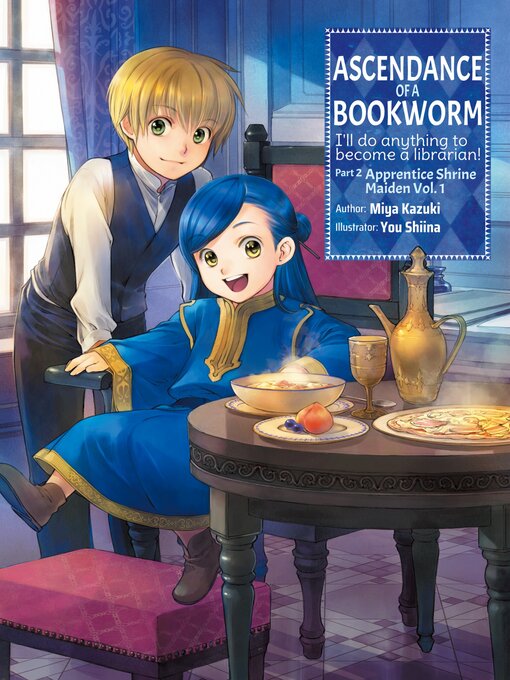 Title details for Ascendance of a Bookworm, Part 2, Volume 1 by Miya Kazuki - Available
